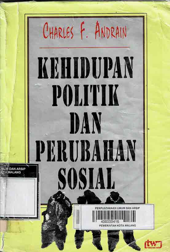 Kehidupan Politik Dan Perubahan Sosial